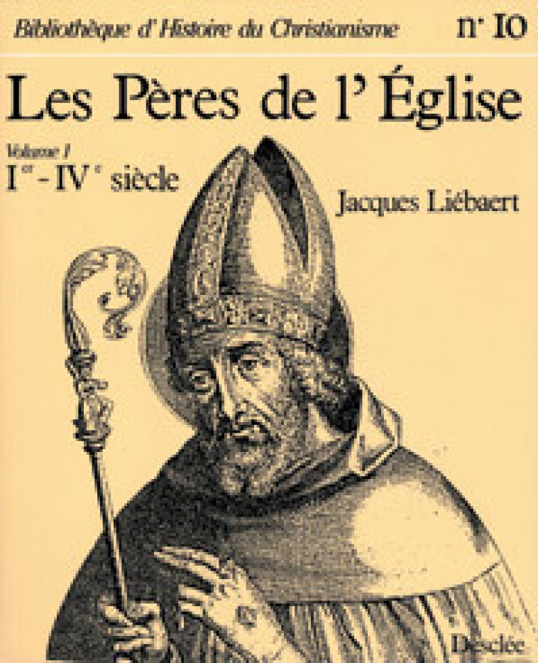 Les pères de l'Eglise T1 - Liebaert Jacques - MAME DESCLEE