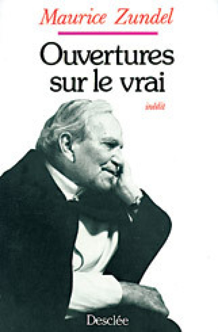 Ouvertures sur le vrai - Zundel Maurice - MAME