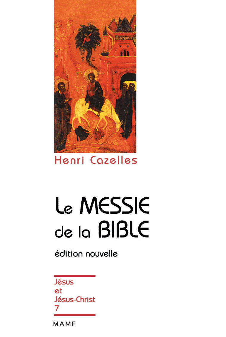 Le Messie de la Bible - N07 - Cazelles Henri - MAME DESCLEE