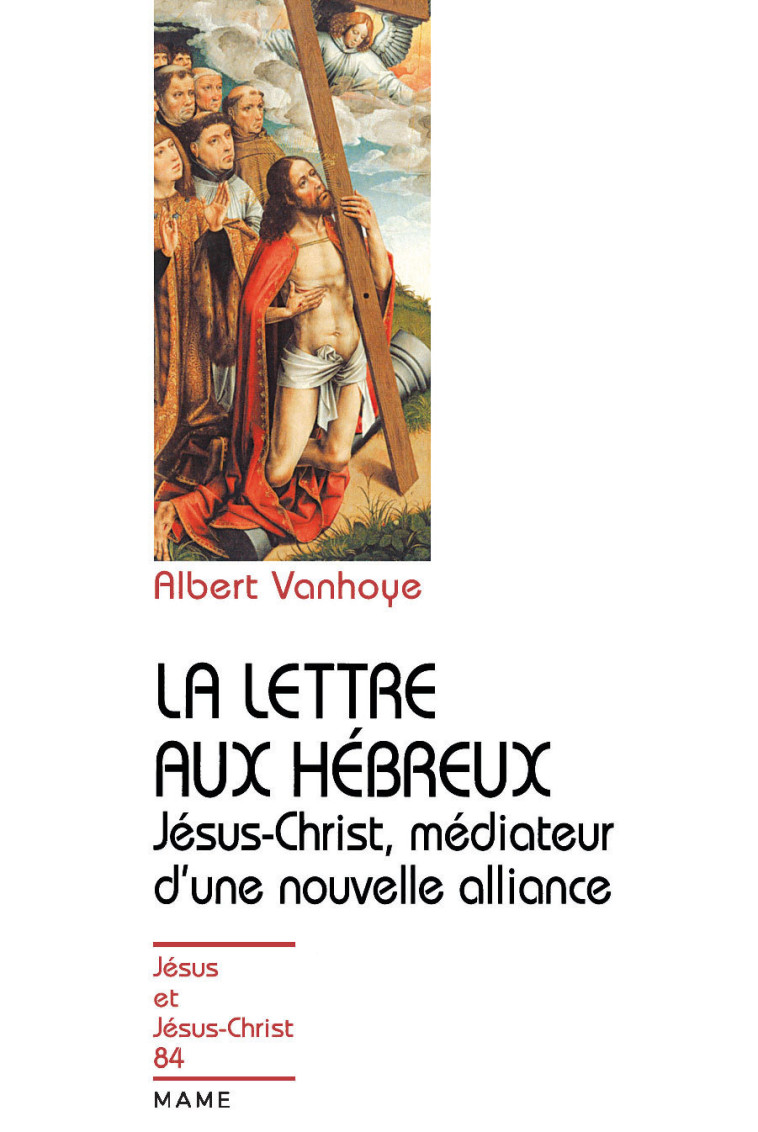 La lettre aux Hébreux N84 - Vanhoye Père Albert - MAME DESCLEE