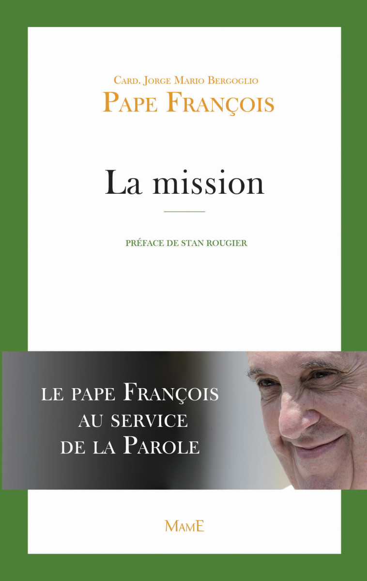 La mission - Pape François Pape François - MAME