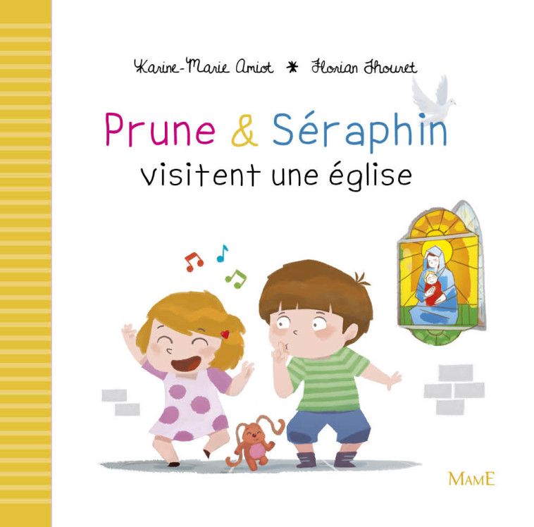 Prune et Séraphin visitent une église - Amiot Karine-Marie, Thouret Florian - MAME