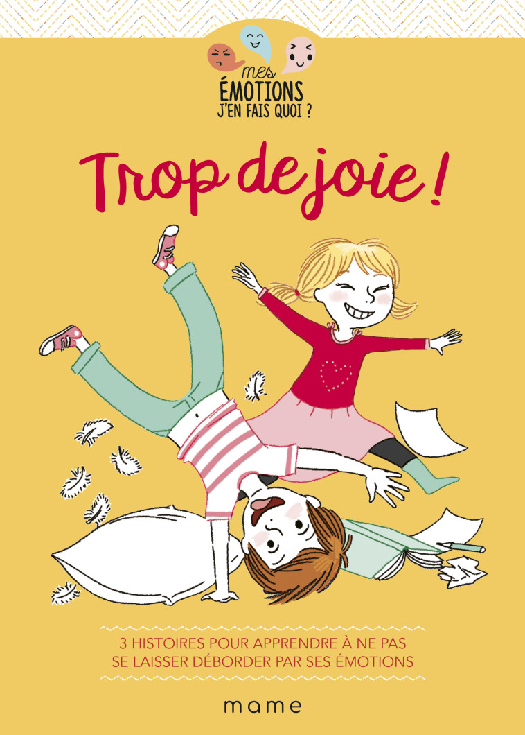 Trop de joie ! - de Nouel Ségolène, Moulière Violaine, Tertrais Gaëlle - MAME