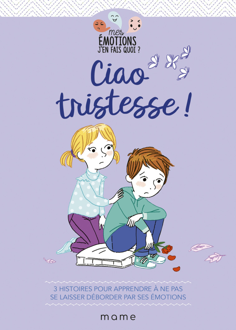 Ciao tristesse ! - de Nouel Ségolène, Moulière Violaine, Tertrais Gaëlle - MAME