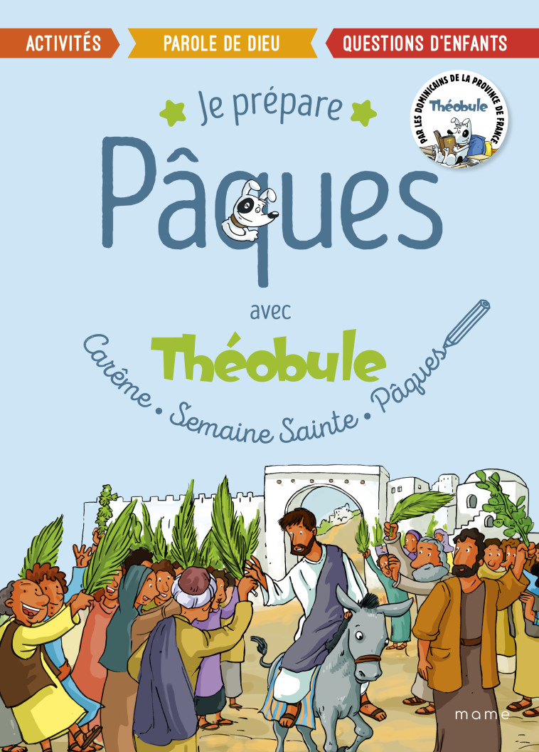 Je prépare Pâques avec Théobule - Dominicains De La Province De France Dominicains De La Province De France, Théobule Théobule, Beaupère Paul - MAME