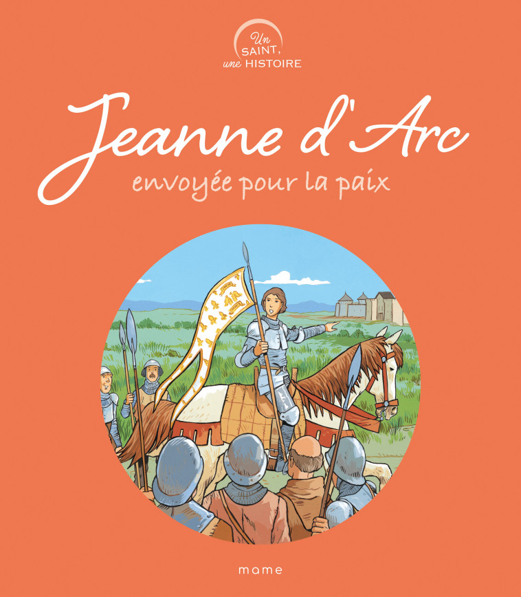 Jeanne d'Arc, envoyée pour la paix - Lavieille Paul, Cerisier Emmanuel - MAME