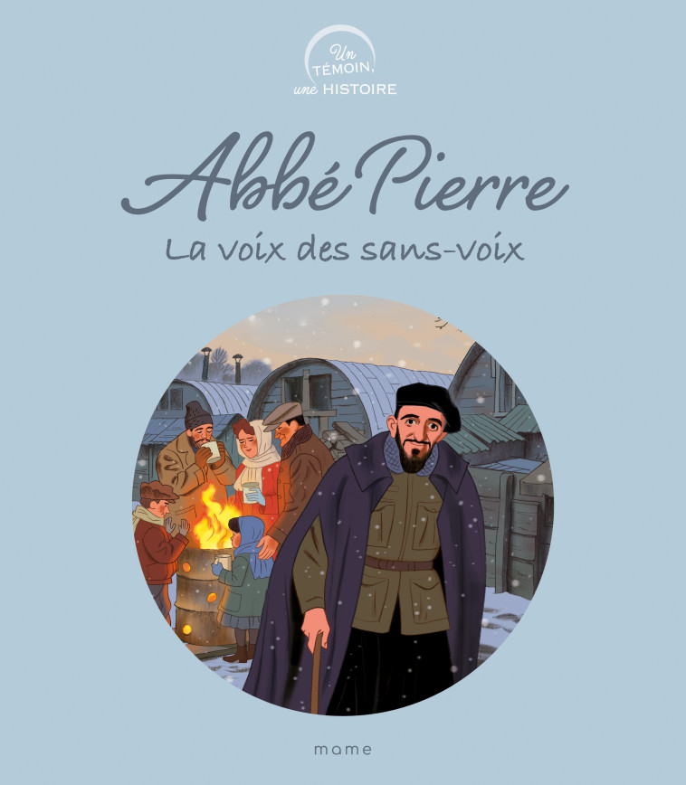 Abbé Pierre, la voix des sans-voix - GROSSETETE Charlotte, Jung Étienne - MAME