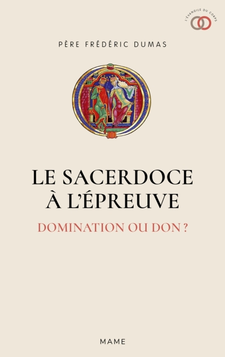 Le Sacerdoce à l'épreuve - Domination ou don ? - Dumas Frédéric - MAME