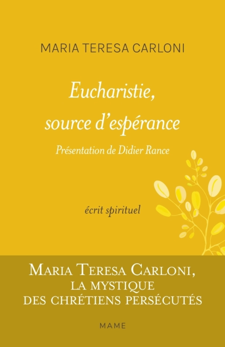 Eucharistie, source d'espérance - Carloni Maria teresa, Rance Didier, De La Rochebrochard Dominique - MAME