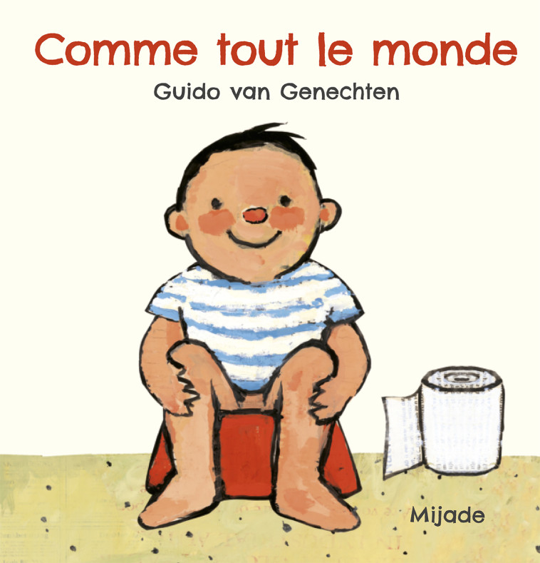 Comme tout le monde - Van genechten gui. , Van Genechten Guido - MIJADE