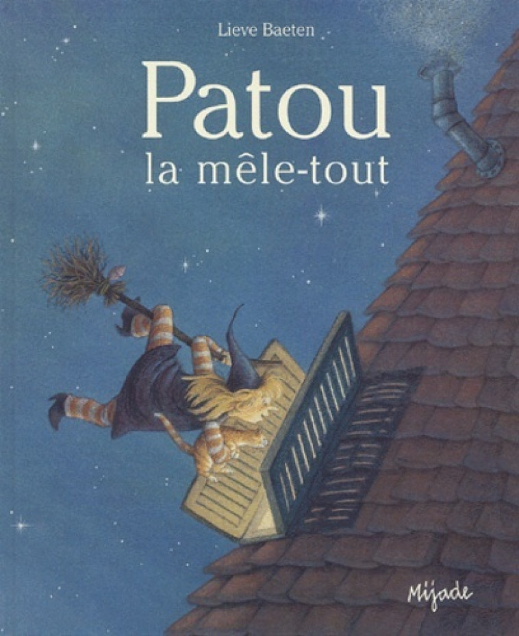 PATOU LA MELE-TOUT - Baeten Lieve - MIJADE