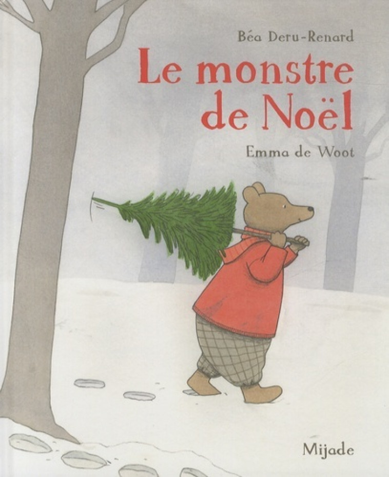 MONSTRE DE NOEL - Renard Béatrice, de Woot Emma, DE WOOT EMMA - MIJADE