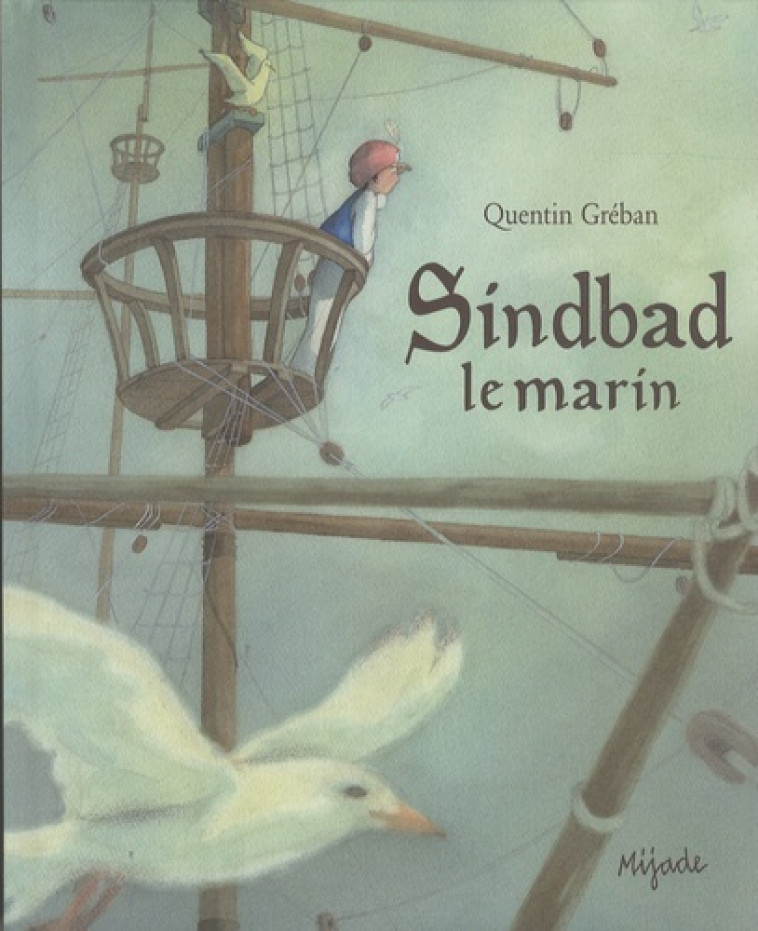 SINDBAD LE MARIN - Greban quentin , Greban Quentin - MIJADE