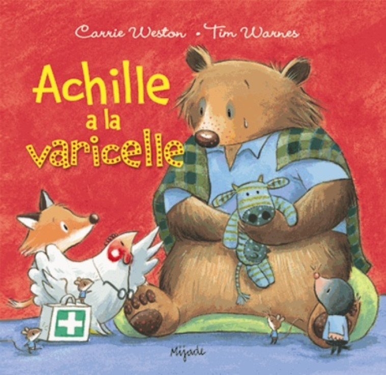 ACHILLE A LA VARICELLE - Warnes tim , Warnes Tim - MIJADE