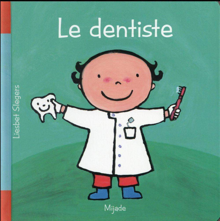 DENTISTE (LE) - Slegers Liesbet - MIJADE