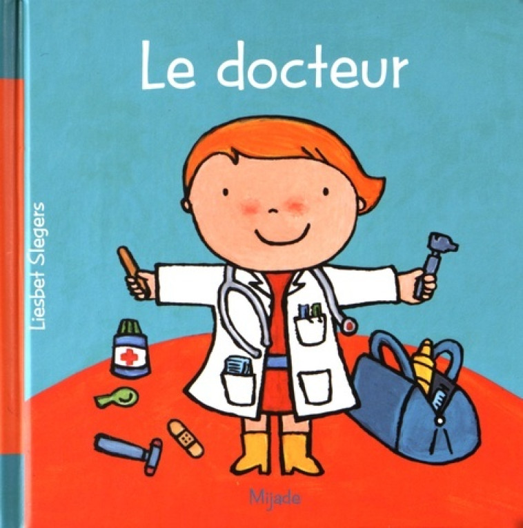 DOCTEUR (LE) - Slegers Liesbet - MIJADE