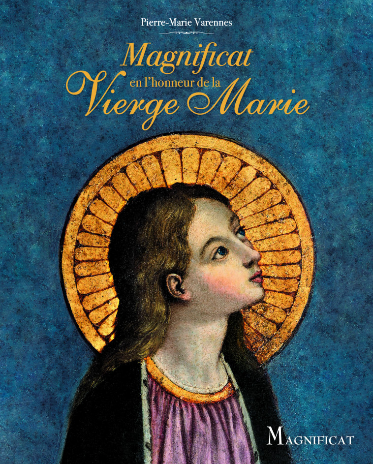 Magnificat en l'honneur de la Vierge Marie - XXX - MAGNIFICAT