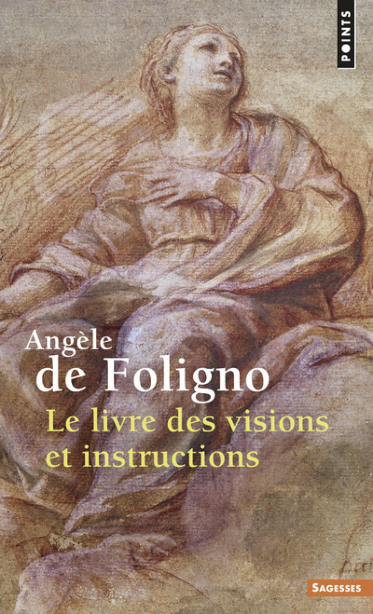 LE LIVRE DES VISIONS ET INSTRUCTIONS - FOLIGNO ANGELE DE - POINTS