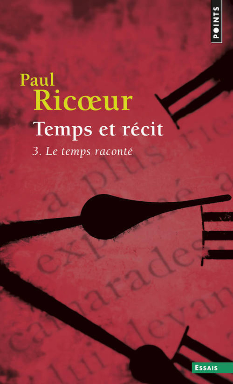 TEMPS ET RECIT , TOME 3 - LE TEMPS RACONTE - RICOEUR PAUL - POINTS