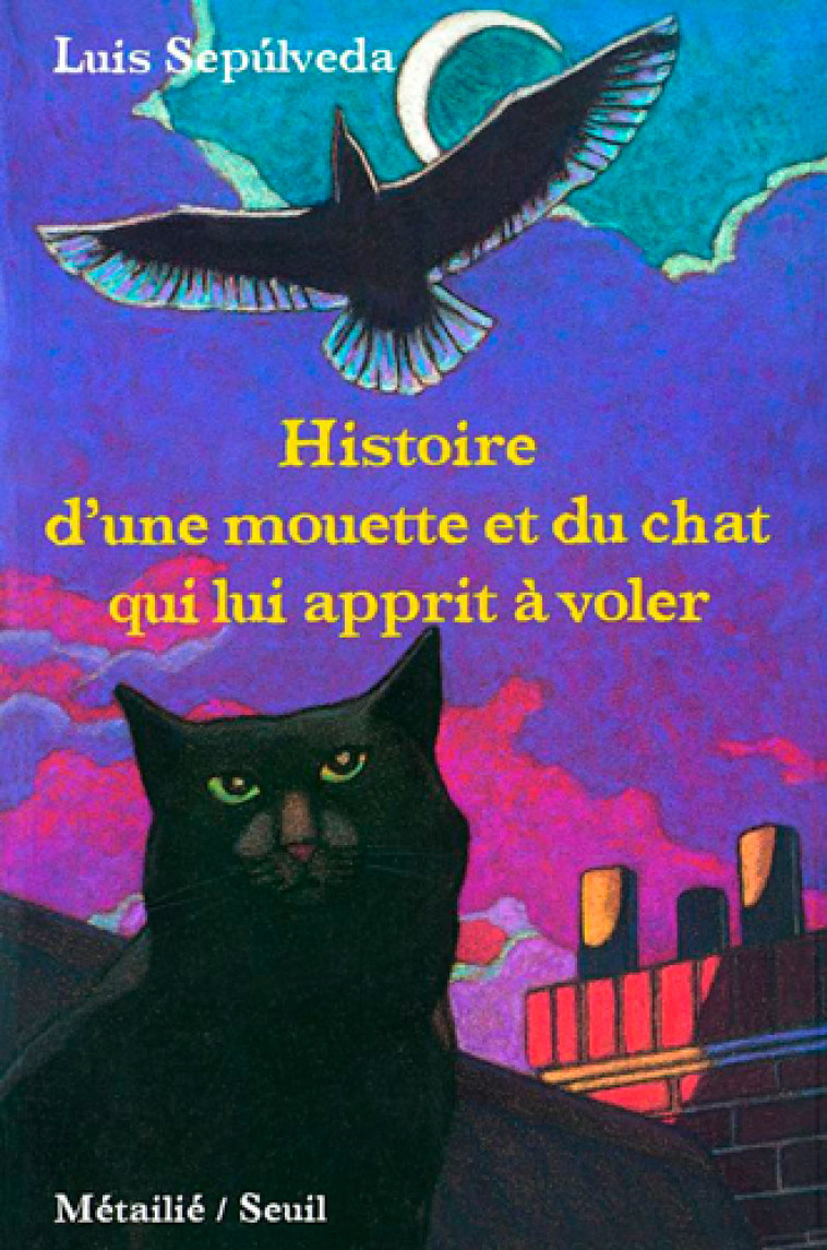 HIST.D'UNE MOUETTE ET DU CHAT.. - SEPULVEDA/HYMANILIE - SEUIL JEUNESSE