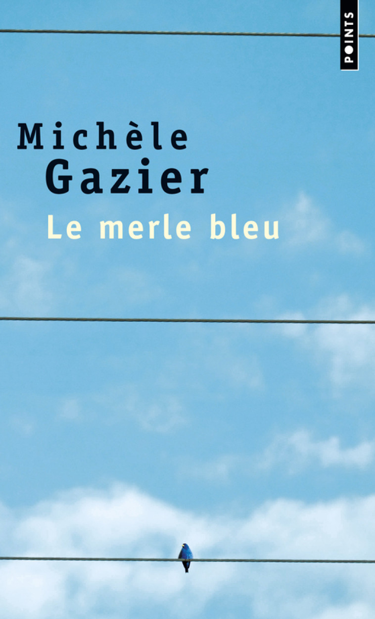 LE MERLE BLEU - GAZIER MICHELE - POINTS