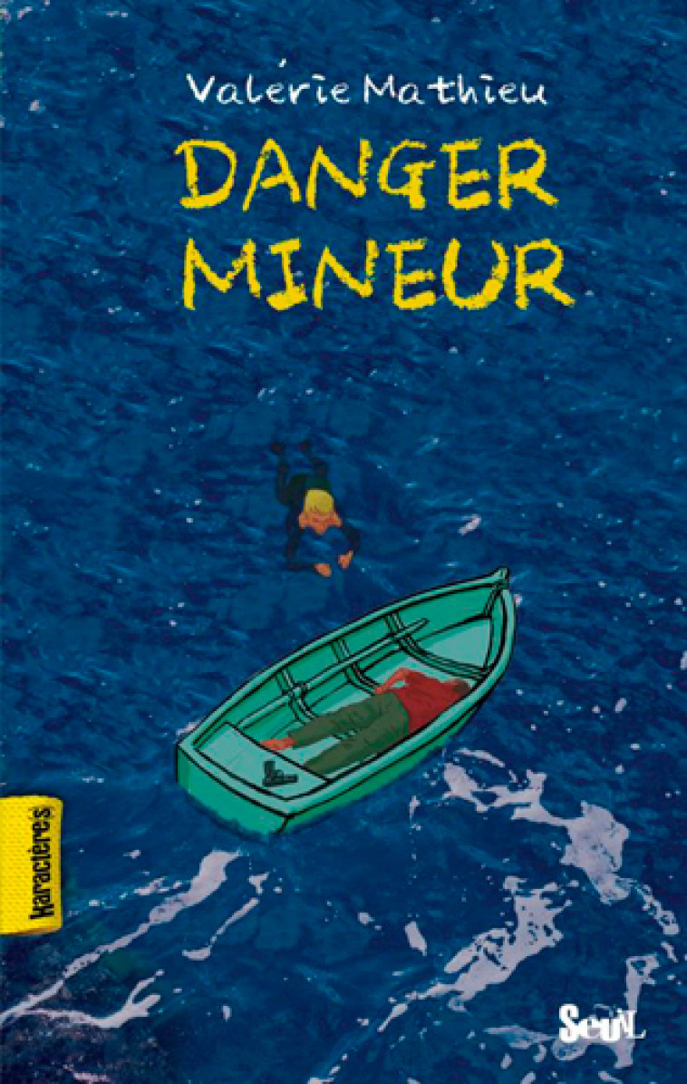 Danger mineur - Mathieu Valérie - SEUIL JEUNESSE