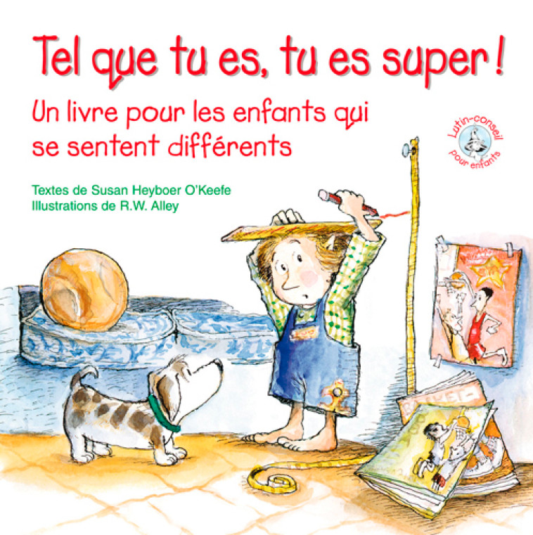 Tel Que Tu Es, Tu Es Super! - S. HEYBOER O'KEEFE - SIGNE