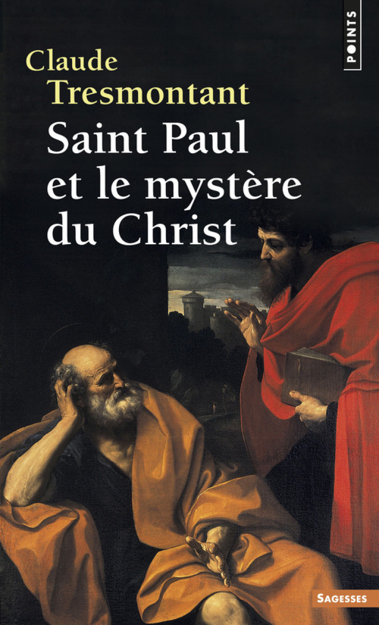 Saint Paul et le mystère du Christ - Tresmontant Claude - POINTS