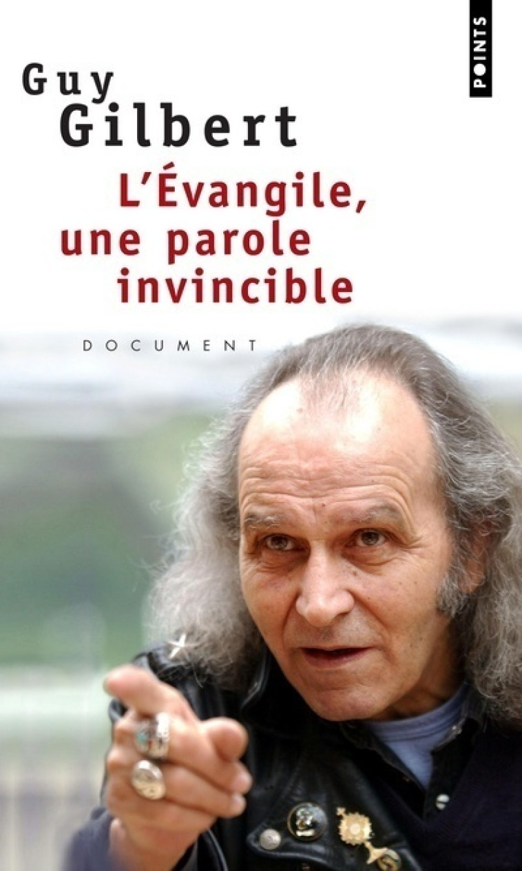 L'Evangile, une parole invincible - Gilbert Guy - POINTS