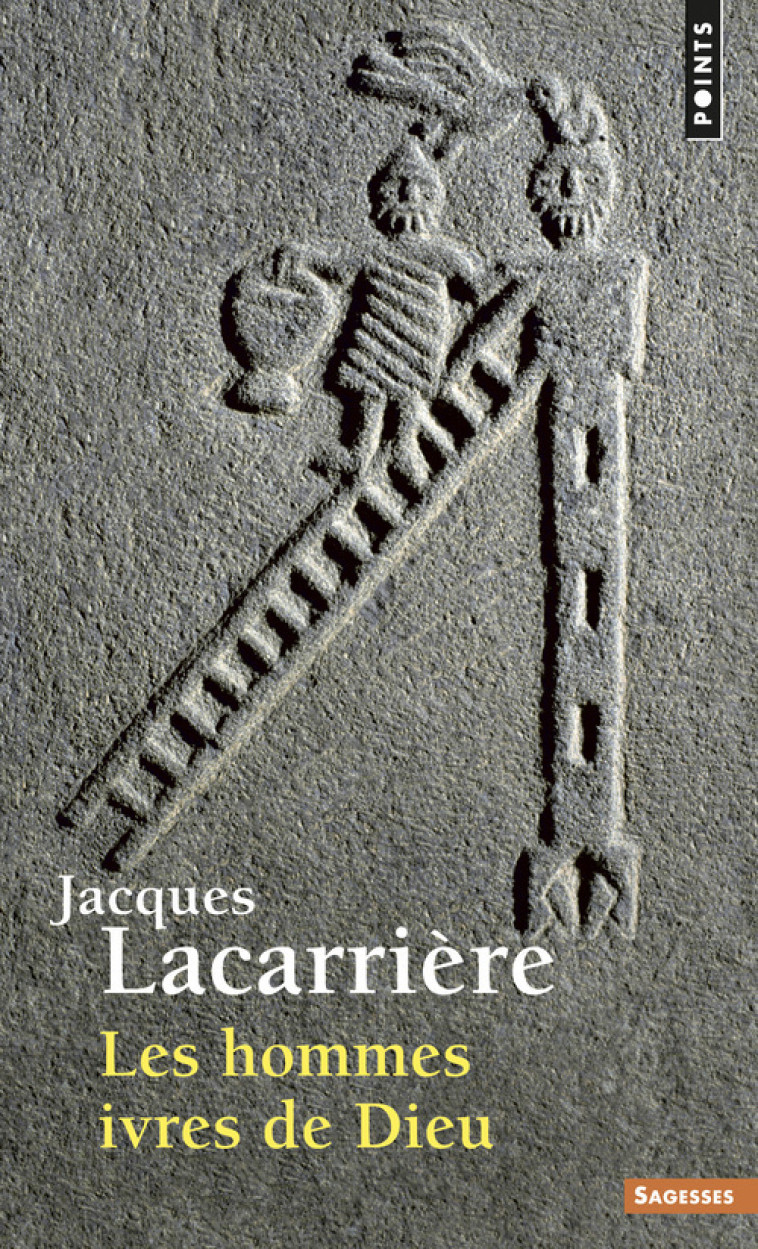 Les Hommes ivres de Dieu - Lacarrière Jacques - POINTS