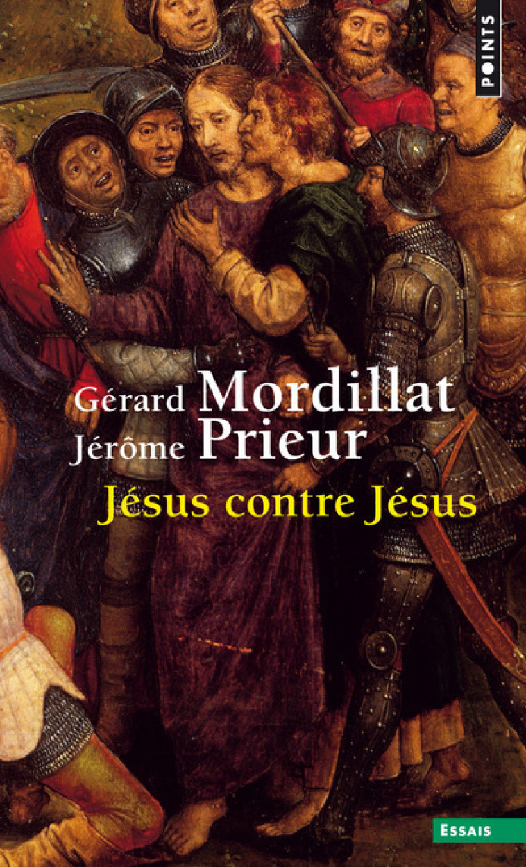 Jésus contre Jésus - Mordillat Gérard, Prieur Jérôme - POINTS