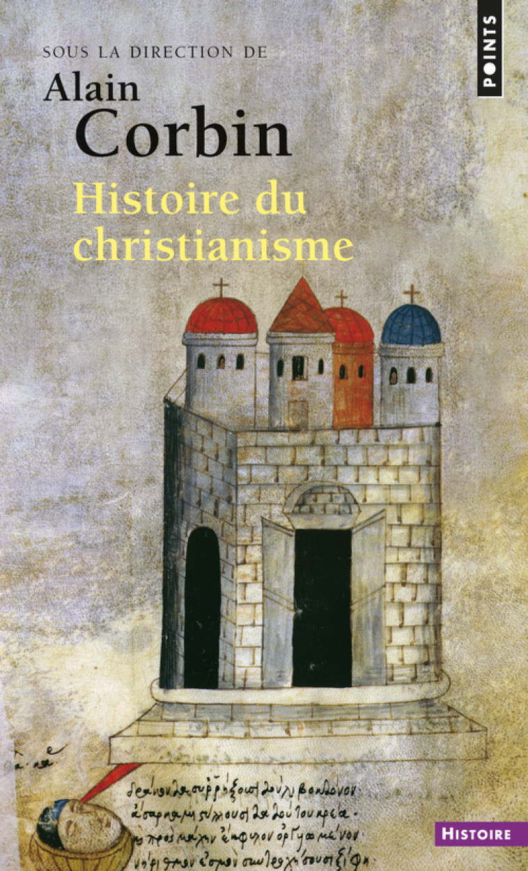 Histoire du christianisme - Corbin Alain - POINTS