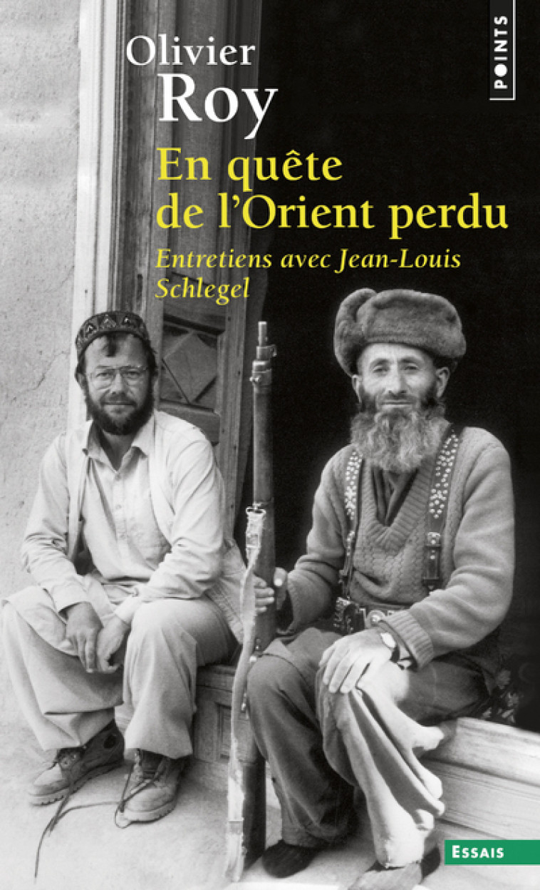 En quête de l'Orient perdu - Roy Olivier - POINTS