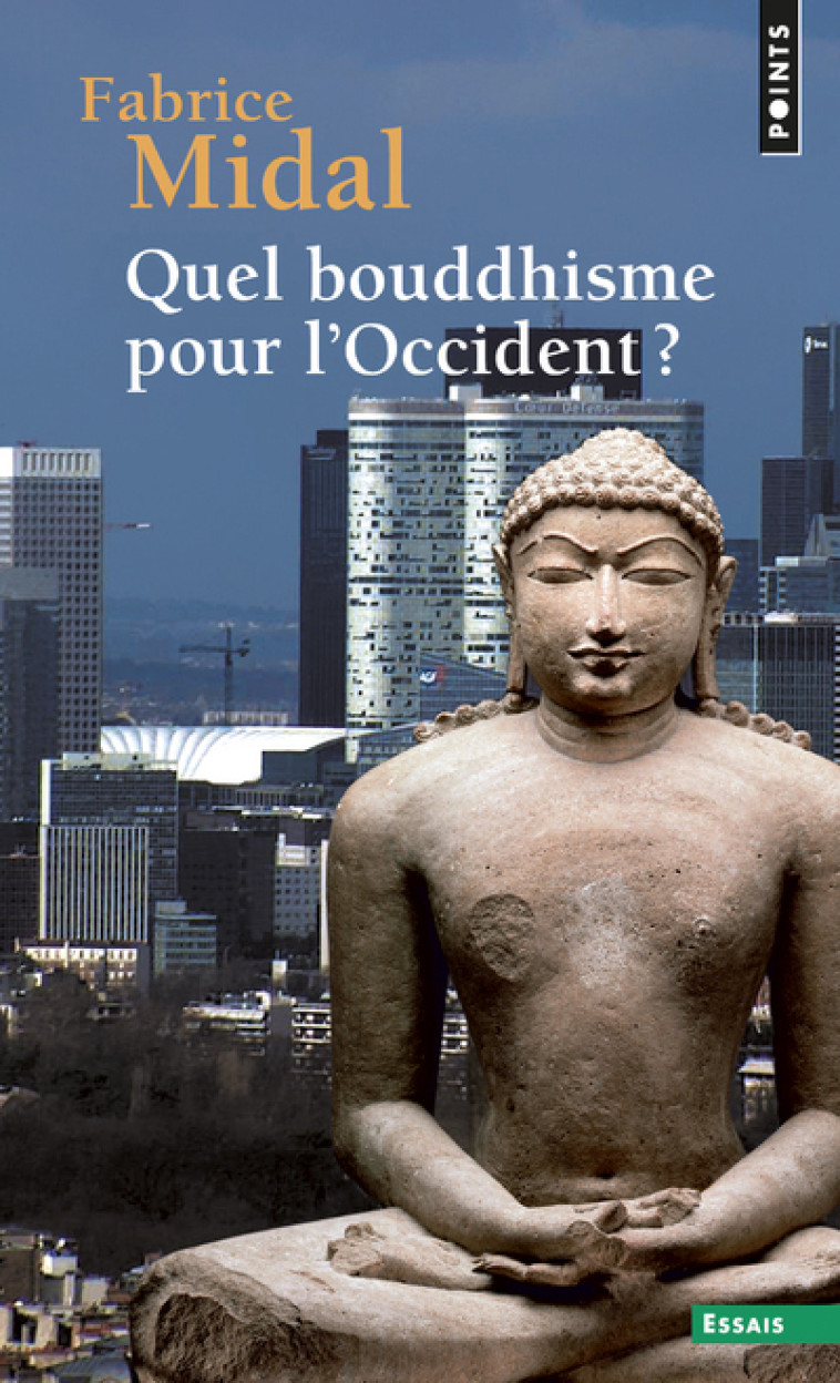 Quel bouddhisme pour l'Occident ? - Midal Fabrice - POINTS