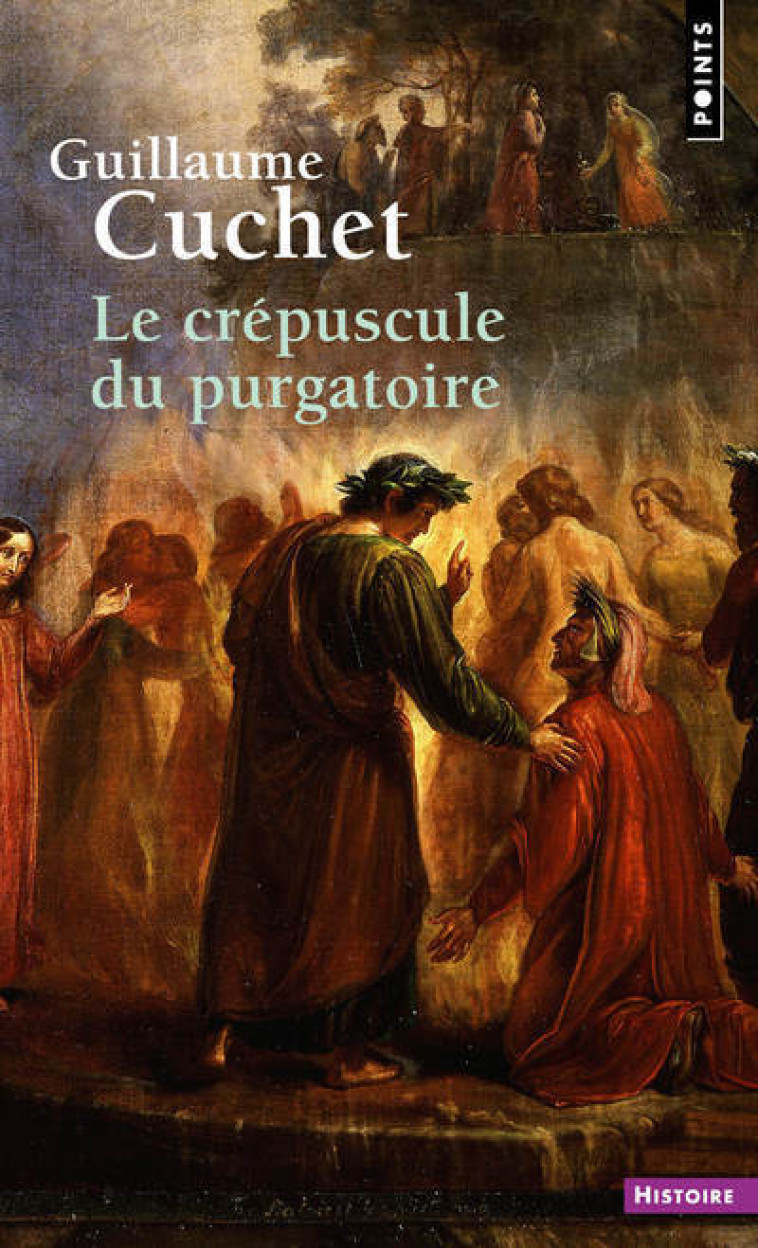 Le Crépuscule du purgatoire - Cuchet Guillaume - POINTS