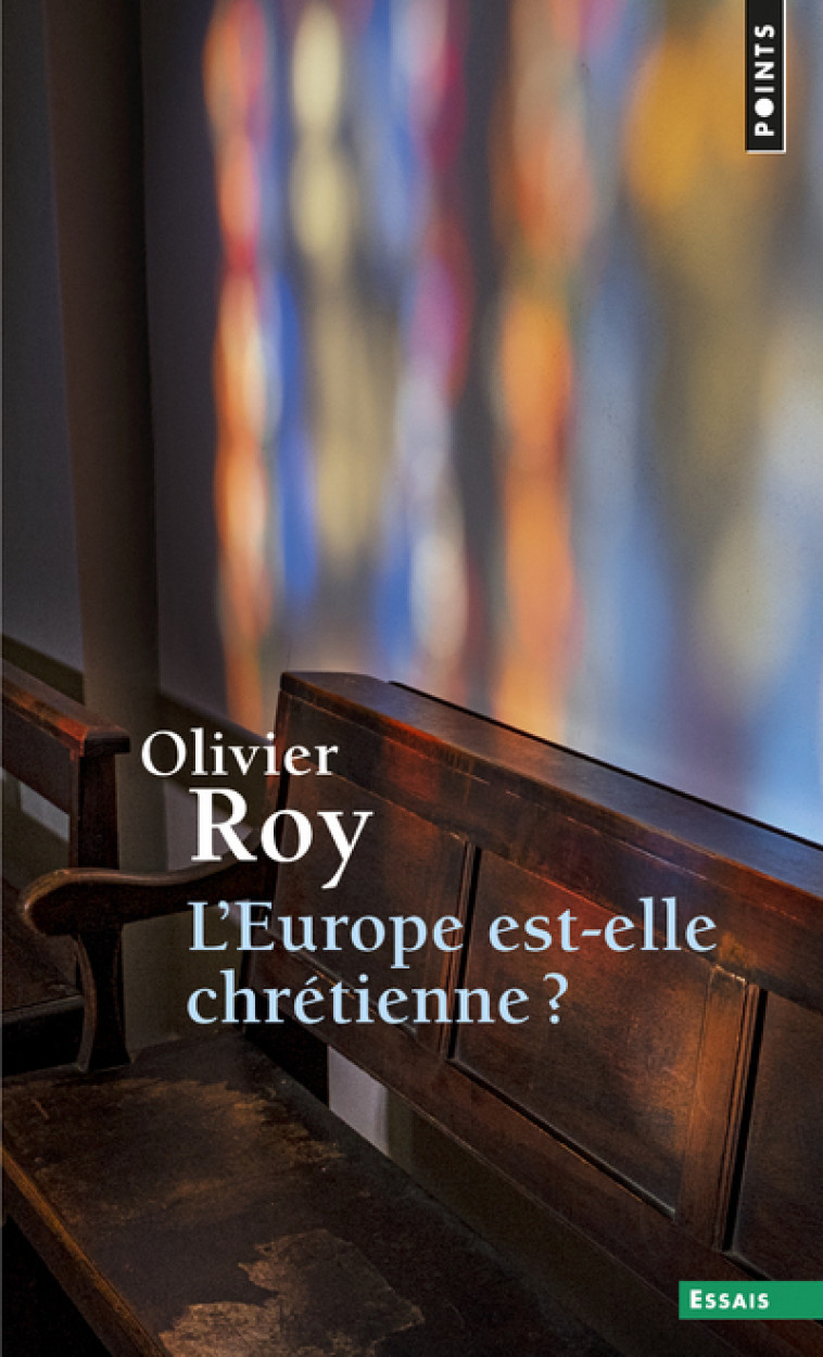 L'Europe est-elle chrétienne ? - Roy Olivier - POINTS