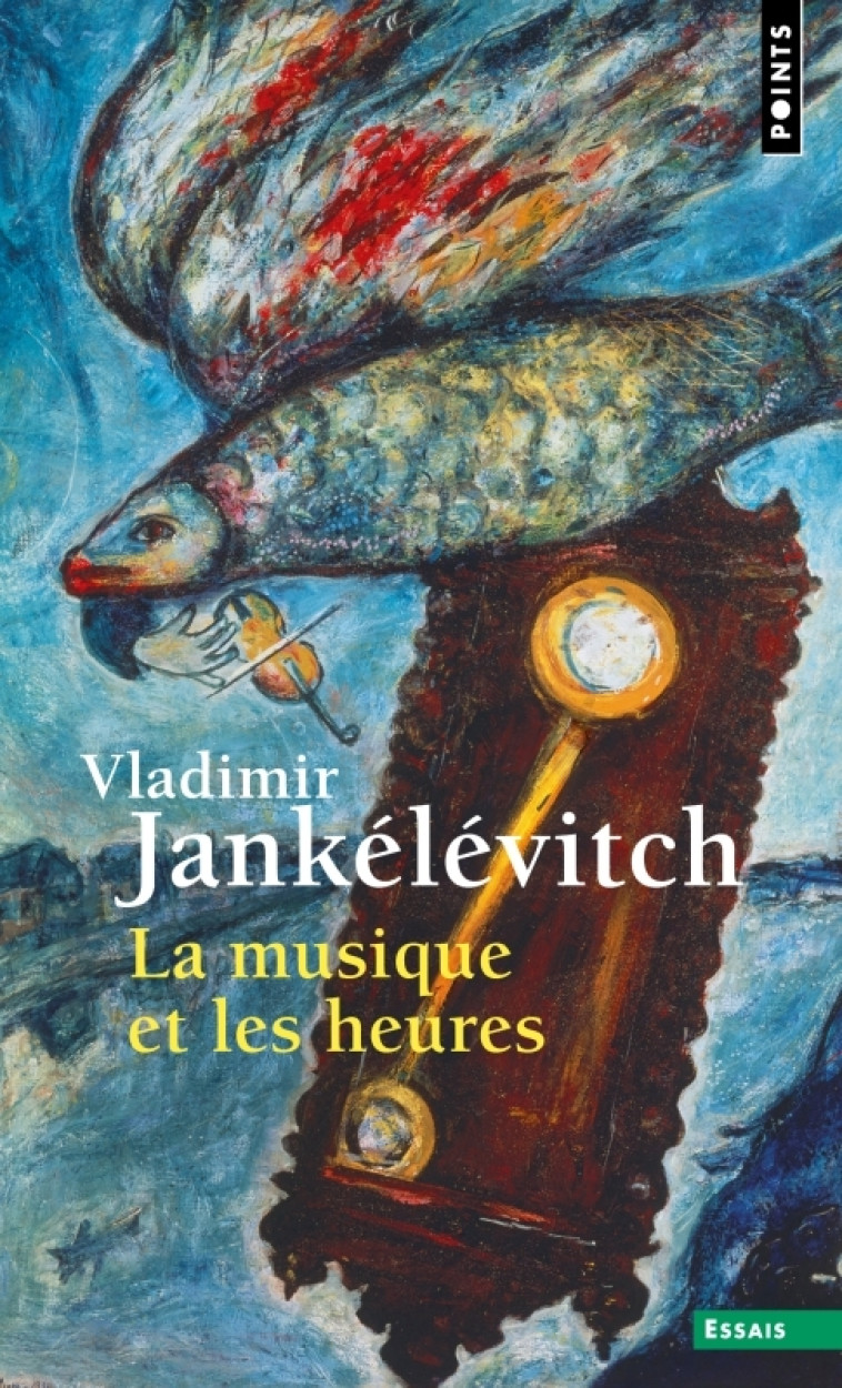 La Musique et les Heures - Jankélévitch Vladimir - POINTS