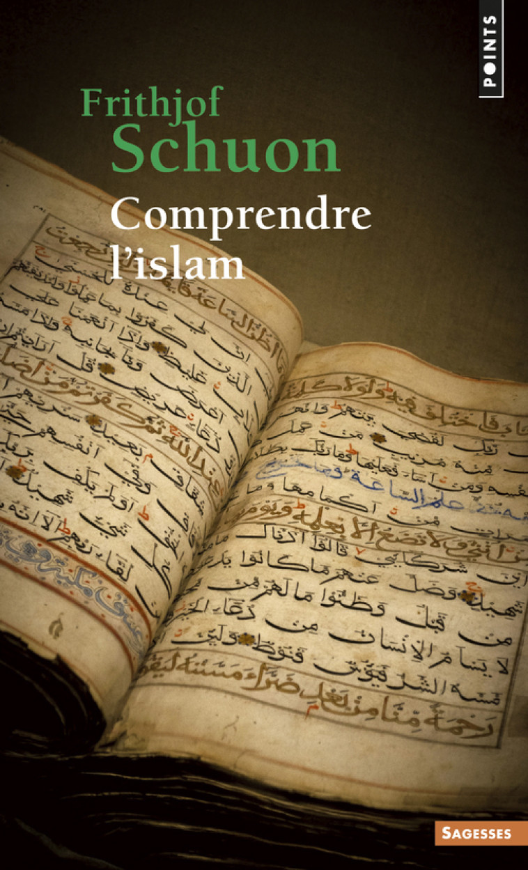 COMPRENDRE L'ISLAM - SCHUON FRITHJOF - POINTS