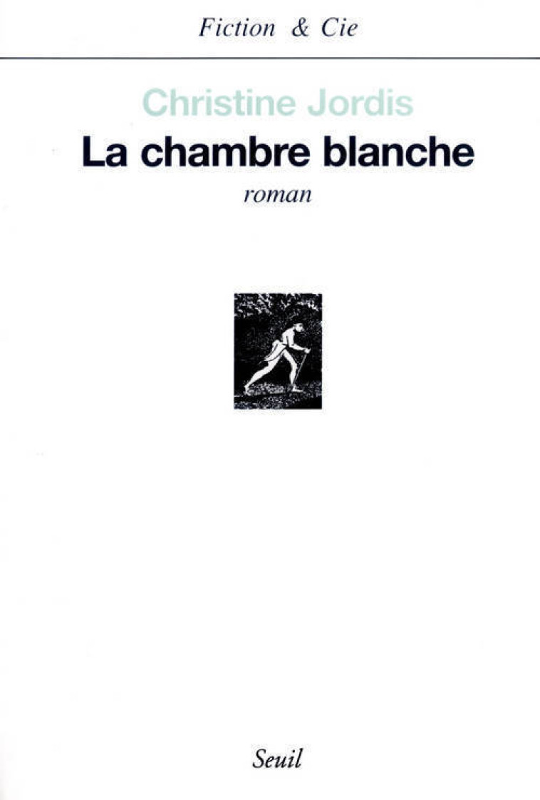 CHAMBRE BLANCHE (LA) - JORDIS CHRISTINE - SEUIL