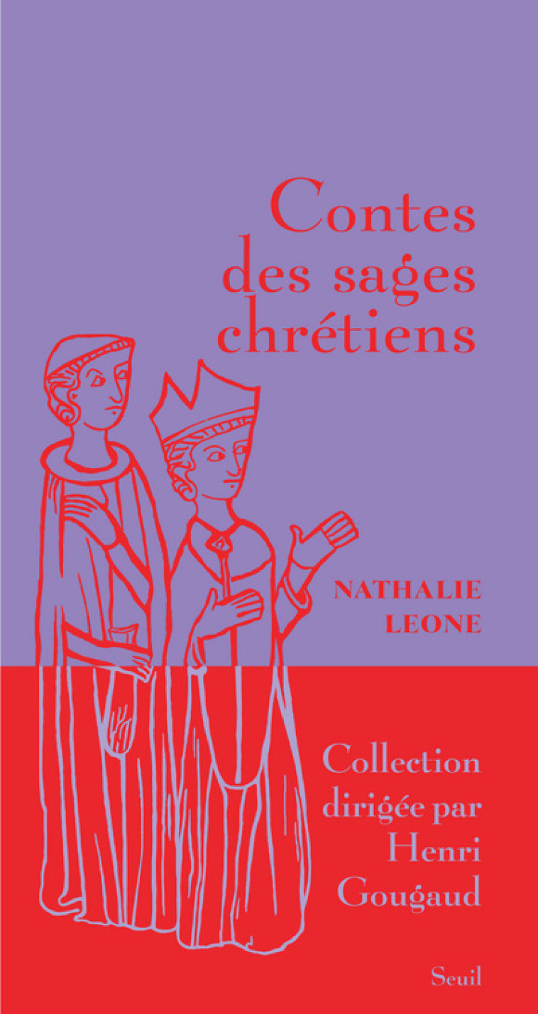 Contes des sages chrétiens - LEONE Nathalie - SEUIL