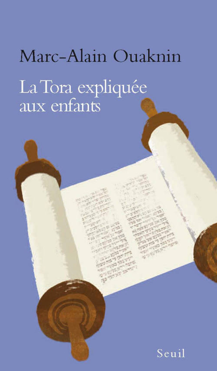 LA TORA EXPLIQUEE AUX ENFANTS - OUAKNIN MARC-ALAIN - SEUIL