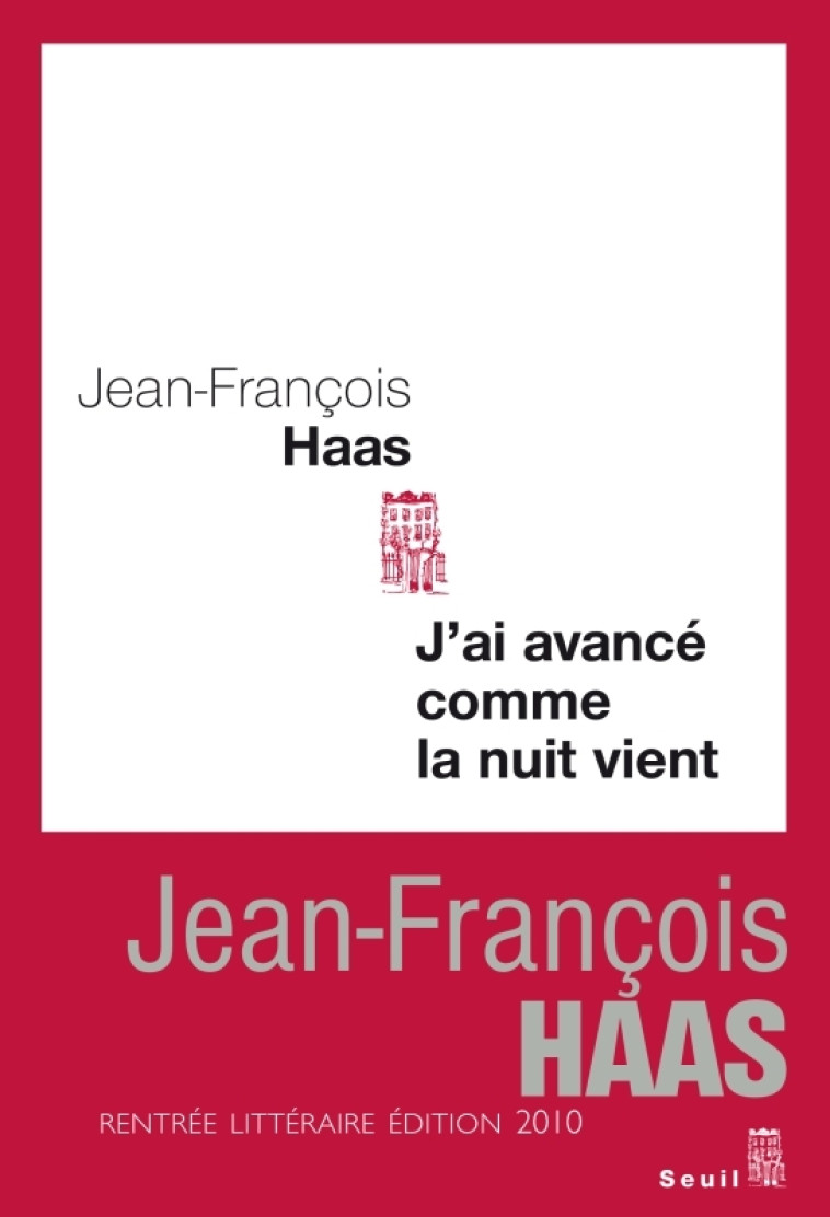 J' AI AVANCE COMME LA NUIT VIENT - HAAS JF - SEUIL