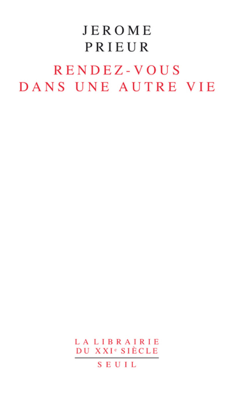 RENDEZ-VOUS DANS UNE AUTRE VIE - PRIEUR JEROME - SEUIL