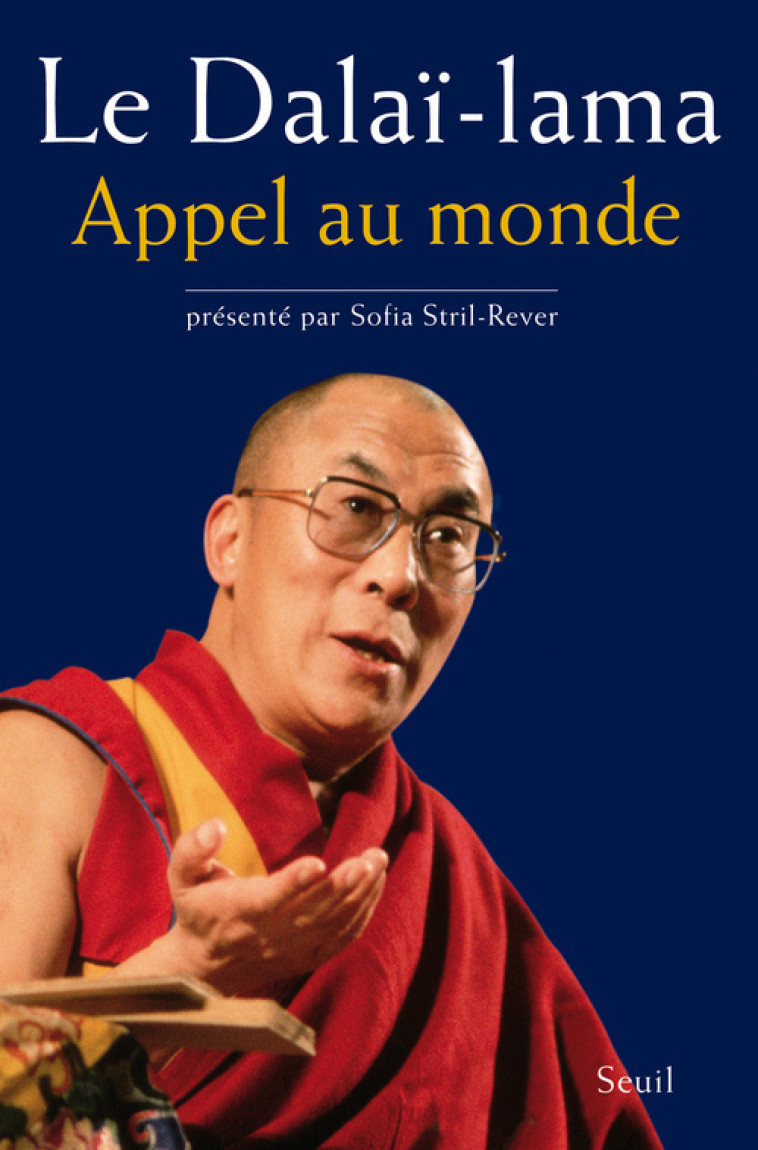 APPEL AU MONDE - DALAI LAMA  STRIL REVER - SEUIL