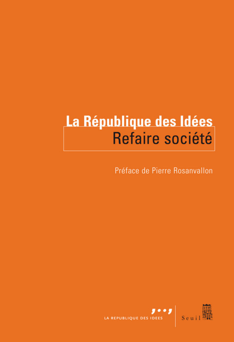 REFAIRE SOCIETE - COLLECTIF/ROSANVALLO - SEUIL