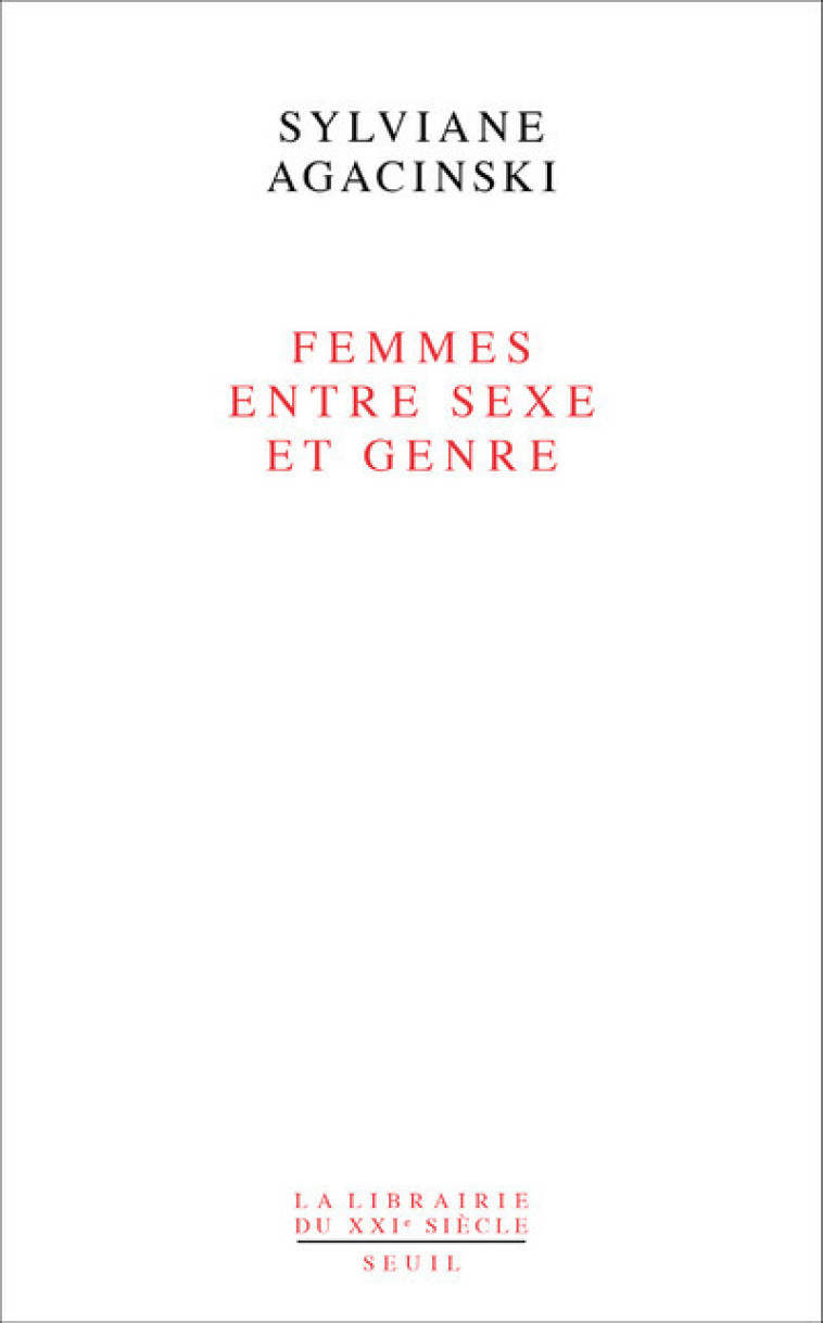 FEMMES ENTRE SEXE ET GENRE - AGACINSKI SYLVIANE - SEUIL