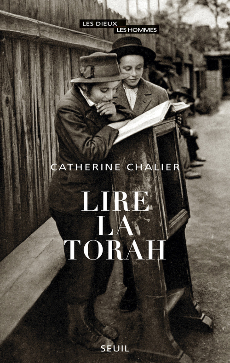 LIRE LA TORAH - CHALIER C - SEUIL