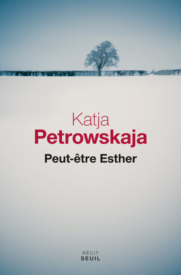 PEUT-ETRE ESTHER - PETROWSKAJA KATJA - SEUIL