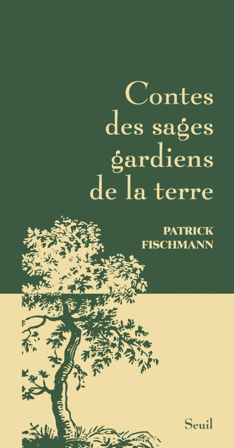 CONTES DES SAGES GARDIENS DE LA TERRE - FISCHMANN PATRICK - SEUIL