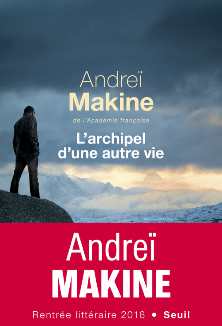 L'ARCHIPEL D'UNE AUTRE VIE - MAKINE ANDREI - SEUIL